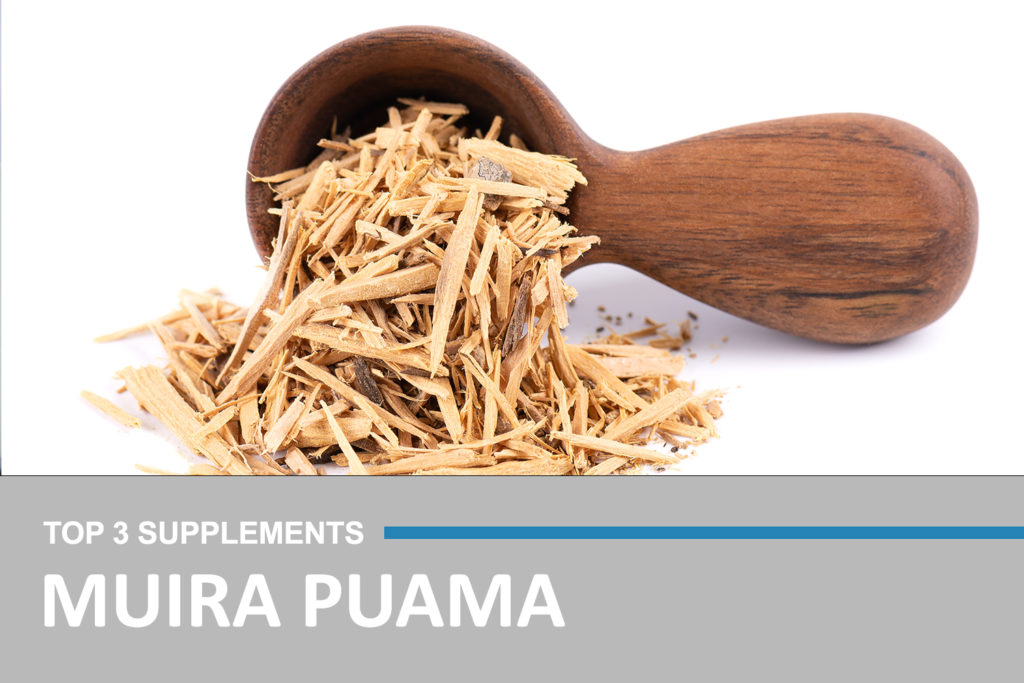 Top 3 Muira Puama Supplements Full Analysis, Reviews & Buying Guide
